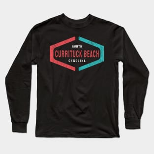 Currituck Beach, NC Summertime Vacationing Tag Signage Long Sleeve T-Shirt